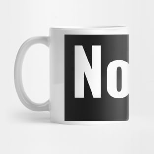 "Nope" Introvert antisocial funny Mug